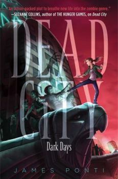 Dark Days - Book #3 of the Dead City