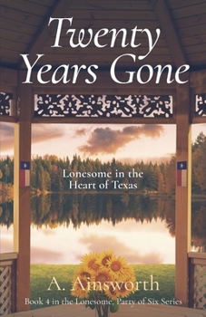 Twenty Years Gone: Lonesome in the Heart of Texas