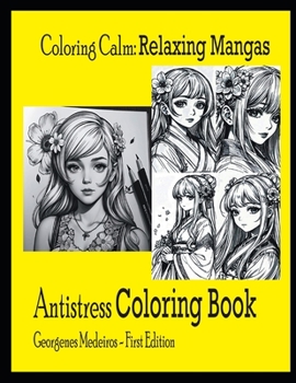 Paperback Coloring Calm: Relaxing Mangas: Antistress Coloring Book