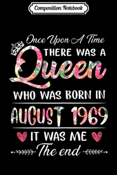 Composition Notebook: Girls 50th Birthday Queen August 1969 50 Years Old Journal/Notebook Blank Lined Ruled 6x9 100 Pages