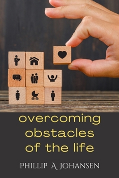 Paperback Overcoming obstacles of the life: The Art of Effort and Perseverance Book