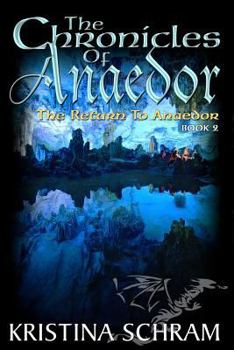 The Return to Anaedor - Book #2 of the Chronicles of Anaedor