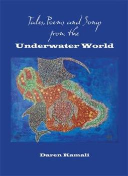 Paperback Tales, Poems and Songs From the Underwater World Book