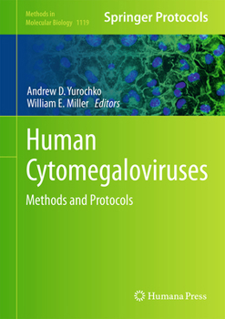 Human Cytomegaloviruses: Methods and Protocols - Book #1119 of the Methods in Molecular Biology
