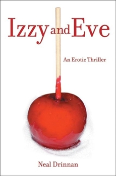 Paperback Izzy and Eve: An Erotic Thriller Book