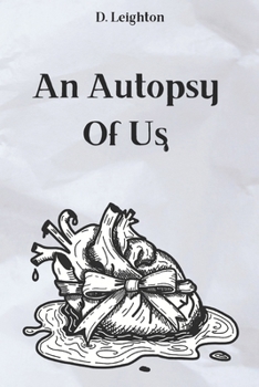 Paperback An Autopsy Of Us: Poems on What Was and What Remains Book