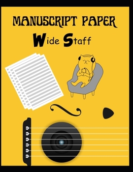 Paperback Wide Staff Manuscript Paper (Yellow cover): Music Notebook -100 staff manuscript papers Book