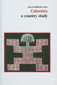 Area Handbook Series: Columbia: A Country Study - Book  of the Area Handbook Series