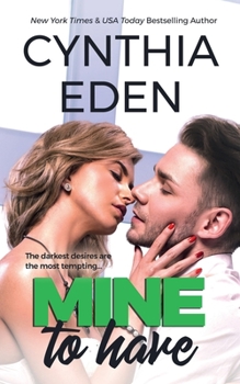 Mine to Have - Book #5 of the Mine
