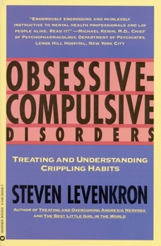 Paperback Obsessive Compulsive Disorders: Treating and Understanding Crippling Habits Book