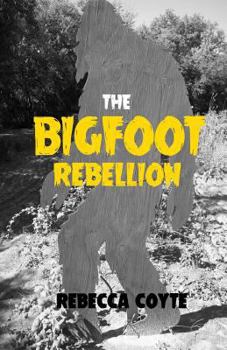 Paperback The Bigfoot Rebellion Book