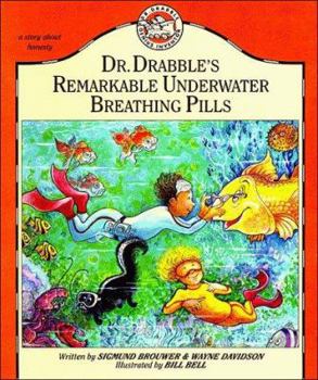 Dr. Drabble's Remarkable Underwater Breathing Pills (Dr. Drabble Series , No 1) - Book #1 of the Dr. Drabble, Genius Inventor