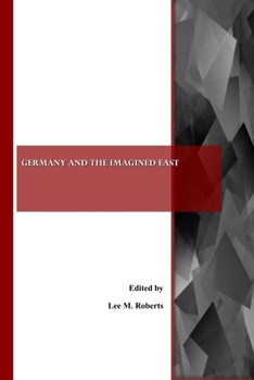 Paperback Germany and the Imagined East Book