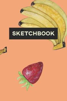 Paperback Sketchbook: Banana Strawberry Food Pattern Paint Cute Design Book