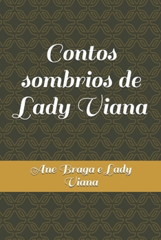 Paperback Contos sombrios de Lady Viana [Portuguese] Book