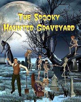 Paperback The Spooky Haunted Graveyard Book