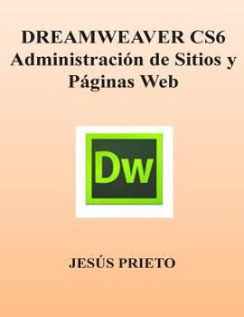 Paperback Dreamweaver Cs6. Administracion de Sitios Y Paginas Web [Spanish] Book