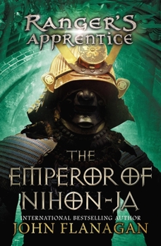 The Emperor of Nihon-Ja - Book #10 of the Ranger's Apprentice