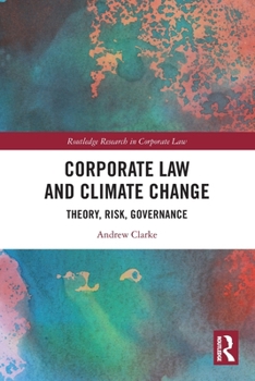 Paperback Corporate Law and Climate Change: Theory, Risk, Governance Book
