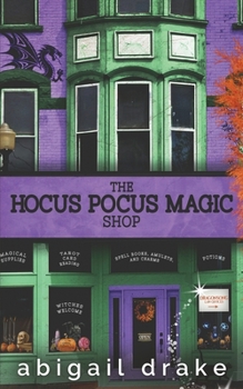 The Hocus Pocus Magic Shop - Book #1 of the Passports and Promises Side Trips