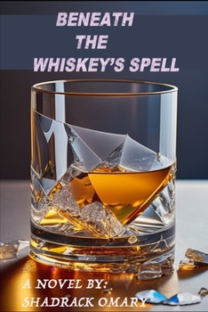 Paperback Beneath the Whiskey's Spell Book