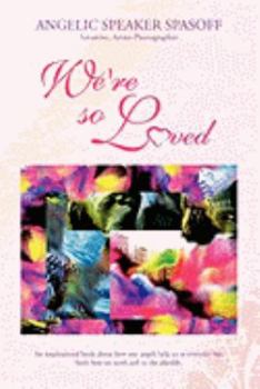 Paperback We're So Loved Book