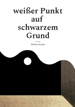 Paperback Weißer Punkt auf schwarzem Grund: sei einfach "Glück - Ich" [German] Book