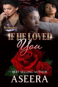 Paperback If He Loved You Book