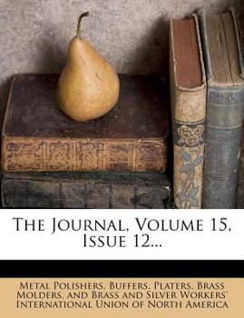 Paperback The Journal, Volume 15, Issue 12... Book