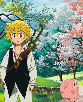 Notebook: Anime Seven Deadly Sins Soft Glossy Cover College Ruled Lined Pages Book 7.5 x 9.25 Inches 110 Pages