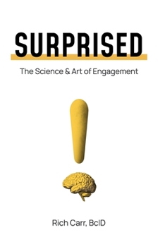 Paperback Surprised: The Science & Art of Engagement Book