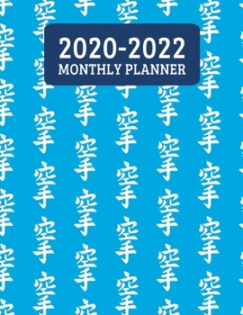 2020-2022 Monthly Planner: 3 Year Planner - 36 Month Calendar Planner Diary for Next Three Years With Notes For Karate And Martial Arts Lovers For Men And Boys (8.5"x11")