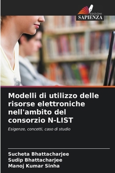 Modelli di utilizzo delle risorse elettroniche nell'ambito del consorzio N-LIST (Italian Edition)