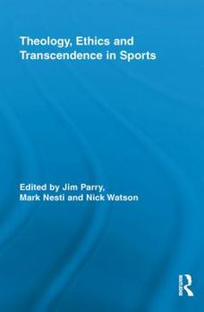 Paperback Theology, Ethics and Transcendence in Sports Book