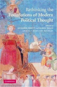 Hardcover Rethinking the Foundations of Modern Political Thought Book