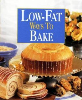 Hardcover Low-Fat Ways to Bake Book