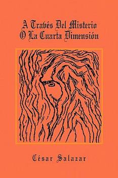 Paperback A Traves del Misterio O La Cuarta Dimension Book