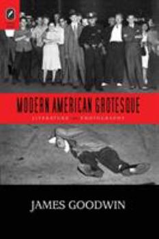 Paperback Modern American Grotesque: Literature and Photography Book