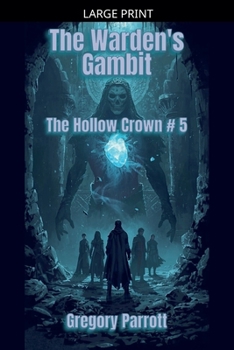 The Warden's Gambit (Hollow Crown)