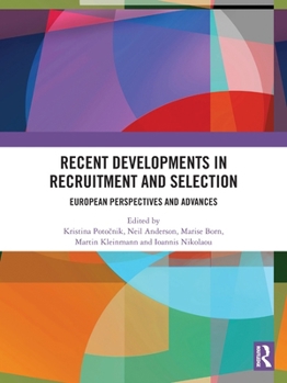 Paperback Recent Developments in Recruitment and Selection: European Perspectives and Advances Book