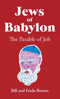 Hardcover Jews of Babylon: The Parable of Job Book