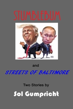 Paperback Stumblebum and Streets of Baltimore: Two Stories by Book