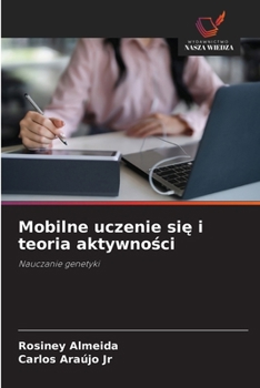 Mobilne uczenie sie i teoria aktywnosci (Polish Edition)