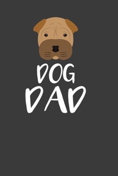 Paperback Dog Dad: Perfect Notebook For Dad. Cute Cream Paper 6*9 Inch With 100 Pages Notebook For Writing Daily Routine, Journal and Han Book