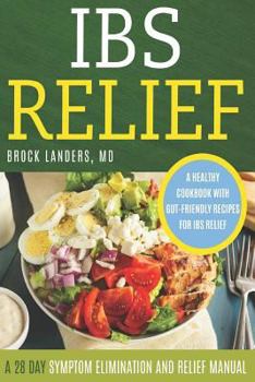 Paperback IBS Relief: A 28 Day Symptom Relief and Elimination Manual Book