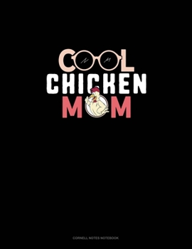 Paperback Cool Chicken Mom: Cornell Notes Notebook Book