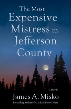 Paperback The Most Expensive Mistress in Jefferson County Book
