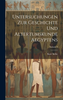 Hardcover Untersuchungen zur geschichte und altertumskunde Aegyptens; Volume 9 [German] Book