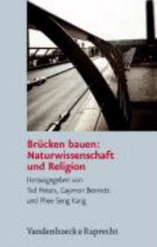 Hardcover Brucken Bauen: Naturwissenschaft Und Religion [German] Book