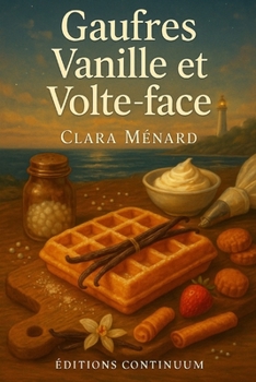 Paperback Gaufres vanille et volte-face [French] Book